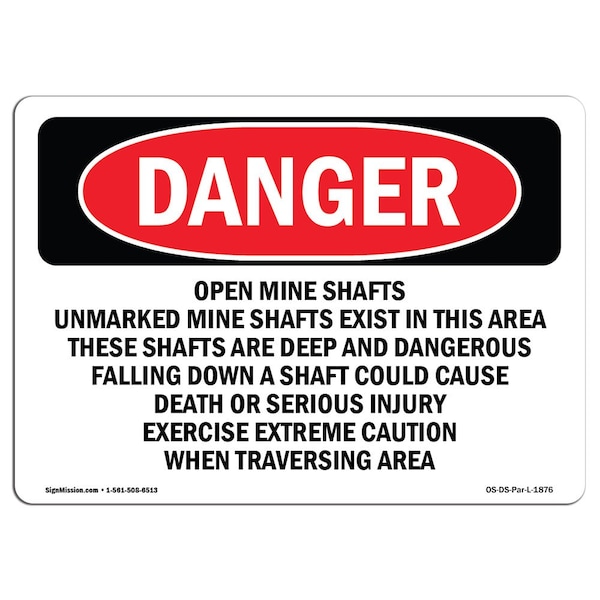 Safety Sign, OSHA Danger, 7" Height, Aluminum, Open Mine Shafts Unmarked, Landscape